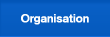 Organisation